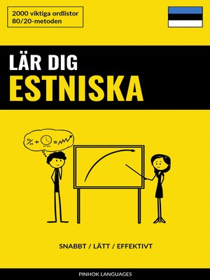 cover image of Lär dig Estniska--Snabbt / Lätt / Effektivt
